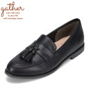 【全品P5倍!11日〜14日まで】ギャザー gather G-1007 レディース靴 靴 シューズ 2E相当 タッセルローファー ローヒール ラウンドトゥ おじ...