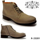 【SALE! 10%OFF!】RAUDi ラウディ メンズ MENS 本革 カジュアルシューズ 革靴 くつ サイドジップブーツ レザー オーク R-23201 【送料無料】【あす楽】