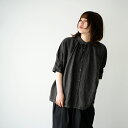 Honnete オネット オーバーダイ アイリッシュリネン ショートスリーブ ギャザーブラウス H/SLV GATHER BLOUSE Oveadyed Irish Linen レディース ブラウス