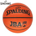 7号球(男子一般用) スポルディング スポーツ メンズ JBAコンポジット 合成皮革 バスケットボール アクセサリー 競技 JBA公認 送料無料 spaldin...