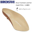 ビルケンシュトック BIRKENSTOCK インソール ブルーフットベッド ヒール レザー 1022922(4cmまでのヒールがある靴用)コルク製フットベッド(ドイツ製)