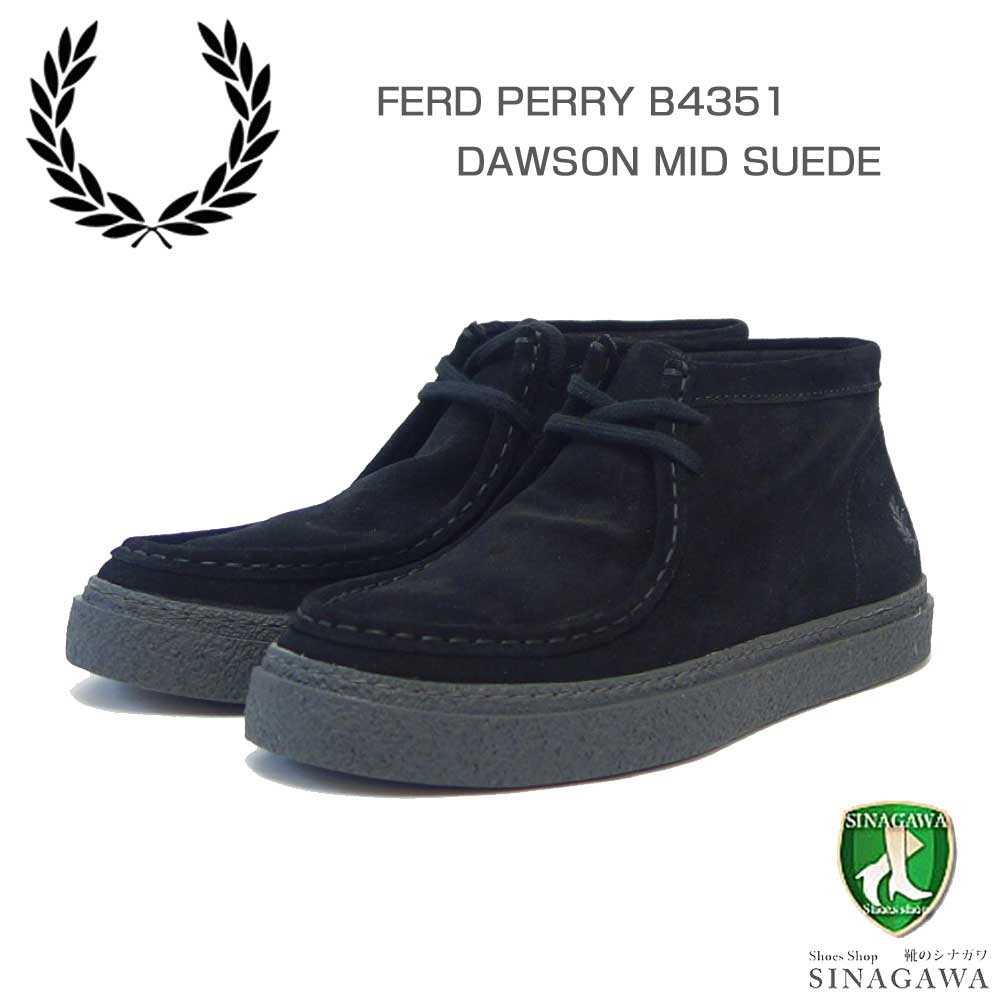 FRED PERRY フレッドペリー B 4351 102（ユニセックス）Dawson Mid Suede （ダーソン） カラー：ブラック スエードレザー ミッドカット ブーツ ポルトガル製 「靴」