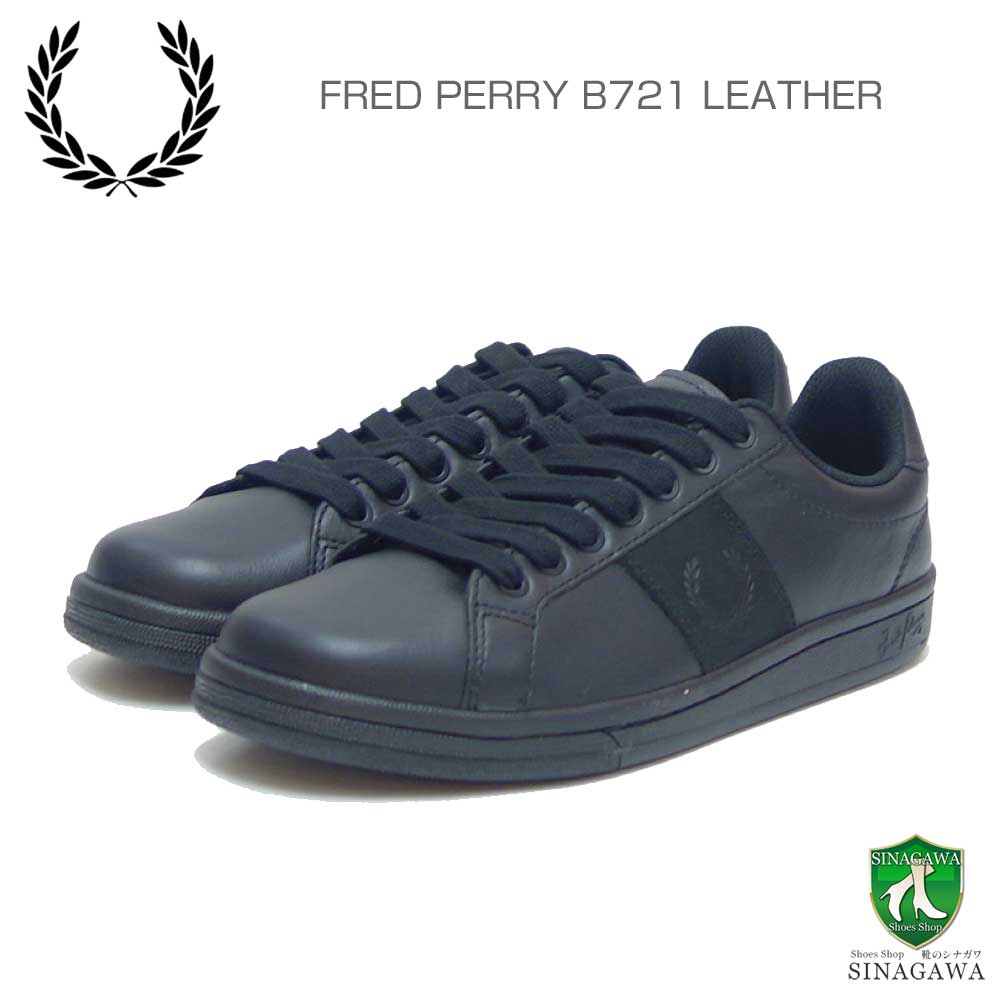 フレッドペリー レザースニーカー メンズ FRED PERRY フレッドペリー B6301 102（ユニセックス）B721 LEATHER カラー：Black 天然皮革のローカットスニーカー 「靴」