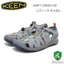 KEEN キーン Drift Creek H2 ドリフト クリーク エイチツー 1028557 レディース カラー：Alloy/Granite Green スポーツサンダル ウォーターシューズ ウォーキング キャンプ 靴 