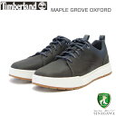 Timberland ティンバーランド a2axq メイプル グローブ オックスフォード Maple Grove OXFORD （グレー） フルグレインレザー スニーカー アウトドア ウォーキング 「靴」