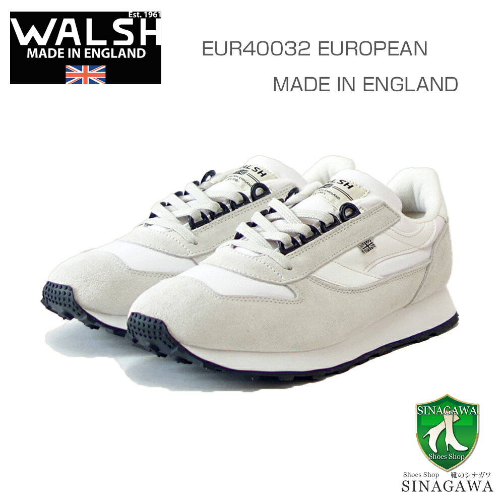 WALSH ウォルシュ EUR40032（ユニセックス） EUROPEAN カラー：ホワイト／ホワイト（英国製） スエード＆ポリエステルのランニングスニーカー 「靴」