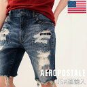 AEROPOSTALE ショートパンツ 6631-1631-997 短パン デニム メンズ エアロポステール エアロ ストレッチ USA直輸入 正規品 180715 プレゼント ギフト