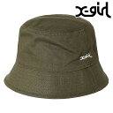 GbNXK[ X-girl fB[X x[VbN oPbgnbg i105232051002 SU23j BASIC BUCKET HAT XGIRL Xq oPn OLIVE J[Ln