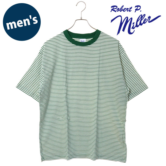 樂天商城 - 【20%OFF/SALE】【ラスト1着】Robert P. Miller ロバートピーミラー USAコットンTシャツ [135C SS25] USA cotton T-shirt メンズ トップス 半袖 リブ編み ストライプ WHT-GN 【メール便可】 正規取扱店【ts】【e】