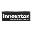 イノベーター カレンダー 卓上〈スリム〉黒 2026 innovator 31401006