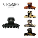 アレクサンドル ドゥ パリ ALEXANDRE DE PARIS クリップ Sサイズ （5色） ACCS 18066 04 CLIP S フランス製 プレゼント ヘアクリップ ヘアアクセサリー 髪留め スモール ハンドメイド レディース ギフト対応 