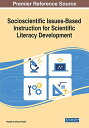 楽天angelica海外製絵本 知育 英語 イングリッシュ アメリカ Socioscientific Issues-Based Instruction for Scientific Literacy Development海外製絵本 知育 英語 イングリッシュ アメリカ