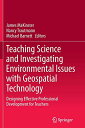 楽天angelica海外製絵本 知育 英語 イングリッシュ アメリカ Teaching Science and Investigating Environmental Issues with Geospatial Technology: Designing Effective Professional Development for Teachers海外製絵本 知育 英語 イングリッシュ アメリカ