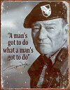 【即納】ブリキ看板 Desperate Enterprises John Wayne-Man 039 s Gotta Do Tin Sign インテリア 壁飾り 31.5×40.5cm MADE in USA