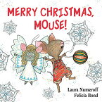 海外製絵本 知育 英語 イングリッシュ アメリカ Merry Christmas, Mouse!: A Christmas Holiday Book for Kids (If You Give...)海外製絵本 知育 英語 イングリッシュ アメリカ