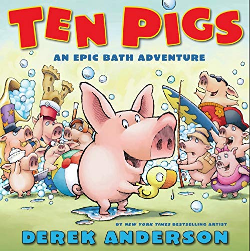 海外製絵本 知育 英語 イングリッシュ アメリカ 【送料無料】Ten Pigs: An Epic Bath Adventure: An Epic Bath Adventure海外製絵本 知育 英語 イングリッシュ アメリカ