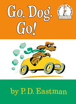 海外製絵本 知育 英語 イングリッシュ アメリカ 【送料無料】Go, Dog Go (I Can Read It All By Myself, Beginner Books)海外製絵本 知育 英語 イングリッシュ アメリカ