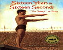 海外製絵本 知育 英語 イングリッシュ アメリカ Sixteen Years in Sixteen Seconds: The Sammy Lee Story海外製絵本 知育 英語 イングリッシュ アメリカ