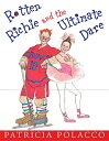 海外製絵本 知育 英語 イングリッシュ アメリカ 0399245316 Rotten Richie and the Ultimate Dare海外製絵本 知育 英語 イングリッシュ アメリカ 0399245316