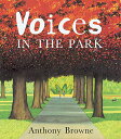 海外製絵本 知育 英語 イングリッシュ アメリカ Voices in the Park海外製絵本 知育 英語 イングリッシュ アメリカ