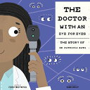 海外製絵本 知育 英語 イングリッシュ アメリカ The Doctor with an Eye for Eyes: The Story of Dr. Patricia Bath (Amazing Scientists, 2)海外製絵本 知育 英語 イングリッシュ アメリカ