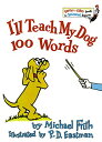 海外製絵本 知育 英語 イングリッシュ アメリカ I 039 ll Teach My Dog 100 Words海外製絵本 知育 英語 イングリッシュ アメリカ