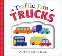 海外製絵本 知育 英語 イングリッシュ アメリカ Picture Fit Board Books: A Traffic Jam of Trucks: A Clever Colors Book海外製絵本 知育 英語 イングリッシュ アメリカ