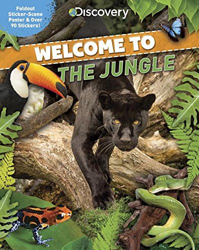 海外製絵本 知育 英語 イングリッシュ アメリカ 【送料無料】Discovery Welcome to the Jungle: Foldout Sticker-scene Poster & over 90 Stickers!海外製絵本 知育 英語 イングリッシュ アメリカ
