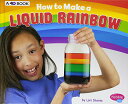 angelica㤨ֳ ΰ Ѹ 󥰥å ꥫ How to Make a Liquid Rainbow: A 4D Book (Hands-On Science Fun ΰ Ѹ 󥰥å ꥫפβǤʤ13,800ߤˤʤޤ