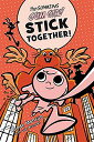 COG{ m p CObV AJ The Gumazing Gum Girl! Stick Together! (The Gumazing Gum Girl!, 5)COG{ m p CObV AJ