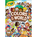 angelica㤨֥ ꥫ ͢ ΰ Crayola Colors of the World Coloring Book, Gift for Kids, 96 Pages ꥫ ͢ ΰפβǤʤ7,490ߤˤʤޤ