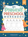 海外製絵本 知育 英語 イングリッシュ アメリカ My Magical Preschool Workbook: Letter Tracing Coloring for Kids Ages 3 Lines and Shapes Pen Control Toddler Learning Activities Pre K to Kindergarten 海外製絵本 知育 英語 イングリッシュ アメリカ