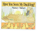 海外製絵本 知育 英語 イングリッシュ アメリカ Have You Seen My Duckling?海外製絵本 知育 英語 イングリッシュ アメリカ