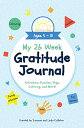 海外製絵本 知育 英語 イングリッシュ アメリカ My 26 Week Gratitude Journal - A Journal to Teach Children to Practice Gratitude and Mindfulness for Ages 4-9, Includes Fun Prompts and Activities for Thanks an海外製絵本 知育 英語 イングリッシュ アメリカ