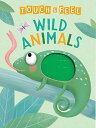 海外製絵本 知育 英語 イングリッシュ アメリカ Wild Animals: A Touch and Feel Book - Children 039 s Board Book - Educational海外製絵本 知育 英語 イングリッシュ アメリカ