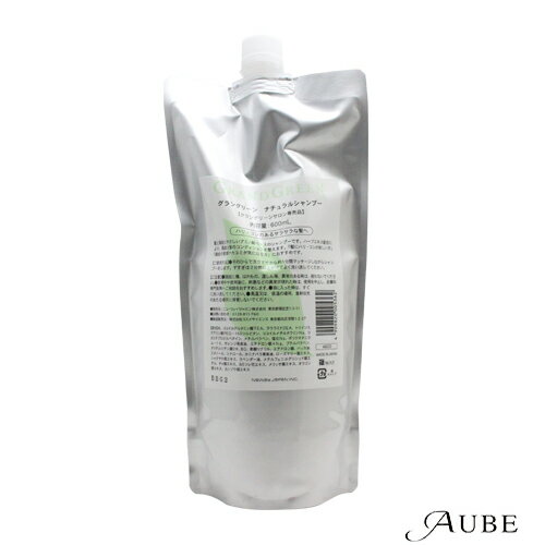 ニューウェイジャパン グラングリーン ナチュラル シャンプー 600ml 詰め替え【追跡可能メール便対応1個まで】