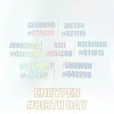 K-POPグッズ ENHYPEN エンハイフン ホログラムステッカー 名前＋誕生日 #オリジナル #ペンライト #キラキラ #シール #ネーム