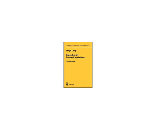 （出版社）Springer-Verlag New York Calculus of Several Variables 1冊 978-0-387-96405-8