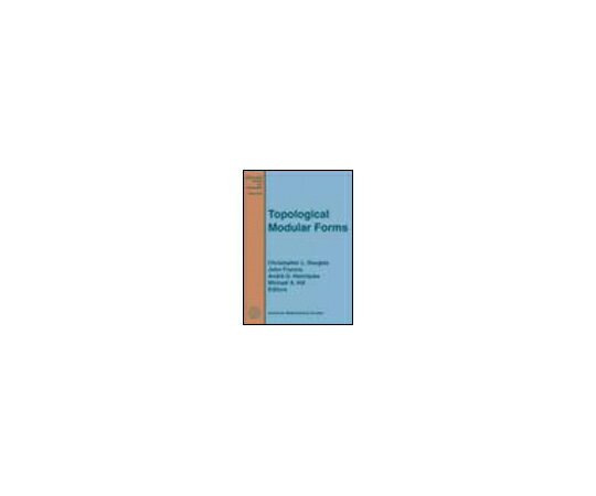 楽天Shop de clinic楽天市場店（出版社）American Mathematical Society Topological Modular Forms 1冊 978-1-4704-1884-7