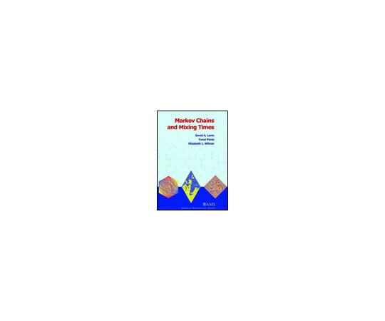 楽天Shop de clinic楽天市場店（出版社）American Mathematical Society Markov Chains and Mixing Times. 1冊 978-0-8218-4739-8