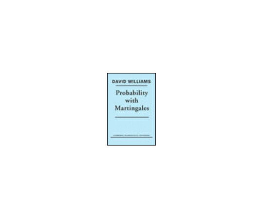 楽天Shop de clinic楽天市場店（出版社）Cambridge U.P. Probability with Martingales. 1冊 978-0-521-40605-5