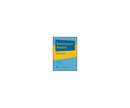 （出版社）American Mathematical Society Semiclassical Analysis 1冊 978-0-8218-8320-4