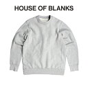 ハウス オブ ブランクス トレーナー HOUSE OF BLANKS 14.1オンス ヘビーウェイト スウェットトレーナー HOB ハウスオブブランクス