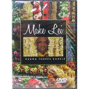 Make Lei Kuana Torres Kahele DVD65