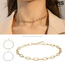 【5/16 1:59まで 5%OFFクーポン】LUPIS メタルチェーンチョーカーネックレス アクセサリー