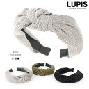 【マラソン期間中 5%OFFクーポン】LUPIS コーデュロイリボンカチューシャ【ヘアアクセサリー】 ヘアアクセサリー
