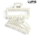 【5/16 1:59まで 5%OFFクーポン】LUPIS パールフレームバンスクリップ【ヘアアクセサリー】 ヘアアクセサリー