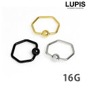LUPIS ≪16G≫ヘキサゴンキャプティブビーズリングボディピアス 【プチプラ 316L サージカルステンレス 軟骨 へリックス イヤーロブ シンプル ヘキサ...