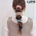 【5/16 1:59まで 5%OFFクーポン】LUPIS シンプルカラーシュシュセット【ヘアアクセサリー】 ヘアアクセサリー