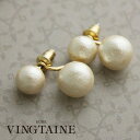 VINGTAINE セパレートコットンパールピアス/バックキャッチピアス/ダブル/ステンレスポスト 2WAY P10500 アクセサリー